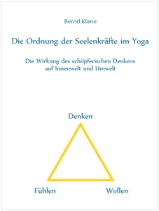 Die Ordnung der Seelenkräfte im Yoga, Bernd Klane